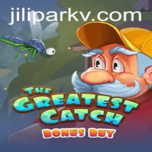 Discover the Thrills of TheGreatestCatchBonusBuy in Jilipark: A Comprehensive Guide